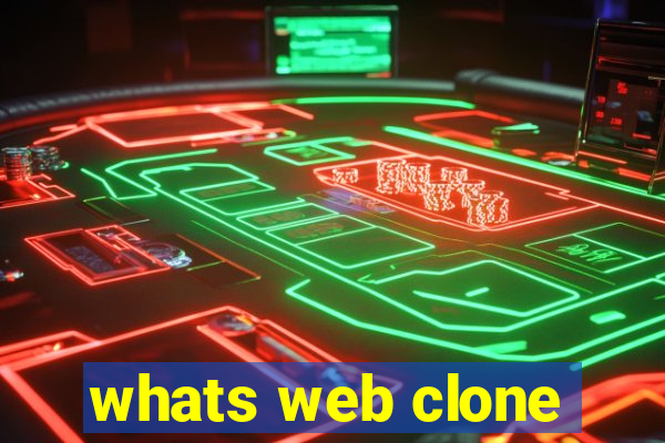 whats web clone